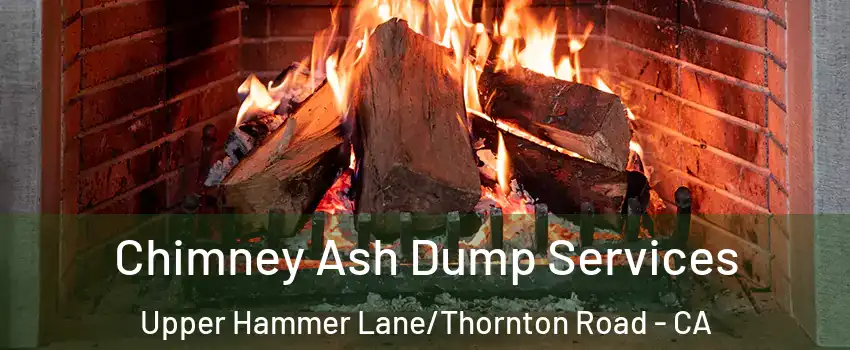 Chimney Ash Dump Services Upper Hammer Lane/Thornton Road - CA