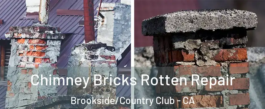 Chimney Bricks Rotten Repair Brookside/Country Club - CA
