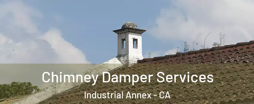 Chimney Damper Services Industrial Annex - CA