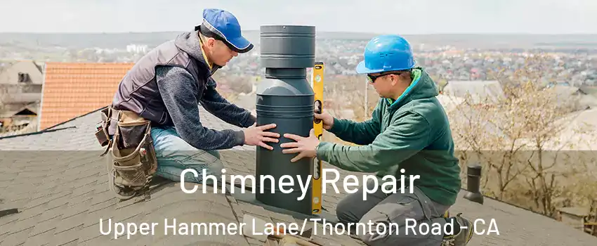 Chimney Repair Upper Hammer Lane/Thornton Road - CA