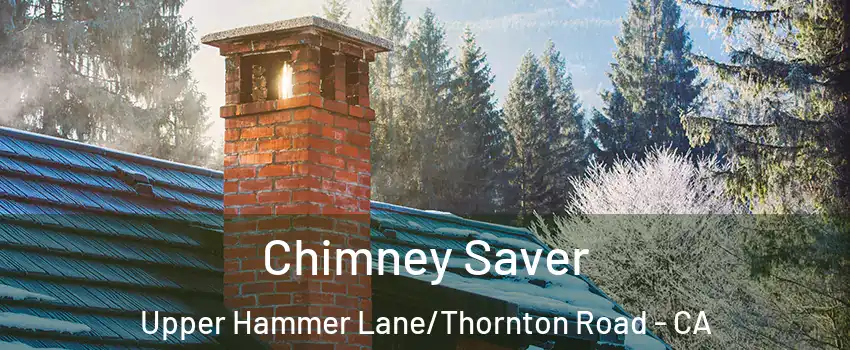 Chimney Saver Upper Hammer Lane/Thornton Road - CA