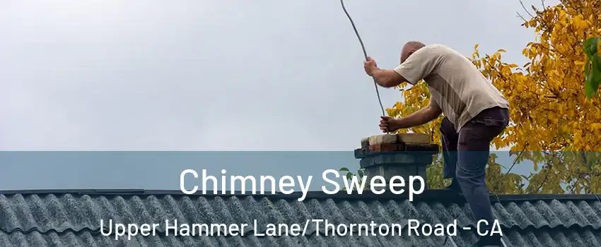 Chimney Sweep Upper Hammer Lane/Thornton Road - CA