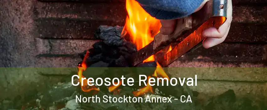 Creosote Removal North Stockton Annex - CA
