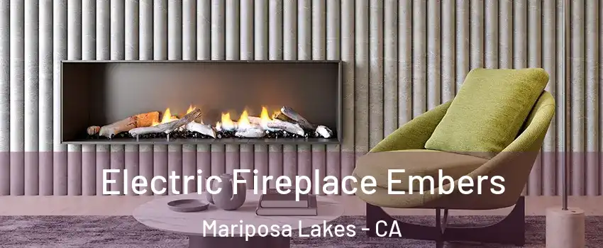 Electric Fireplace Embers Mariposa Lakes - CA