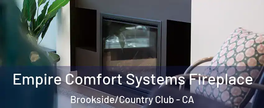 Empire Comfort Systems Fireplace Brookside/Country Club - CA