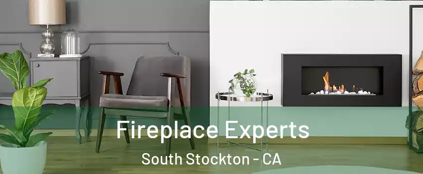 Fireplace Experts South Stockton - CA