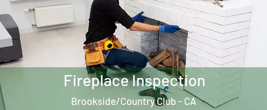 Fireplace Inspection Brookside/Country Club - CA