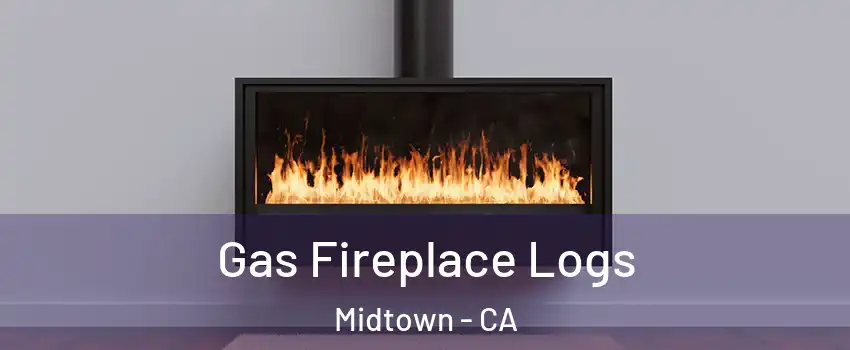 Gas Fireplace Logs Midtown - CA