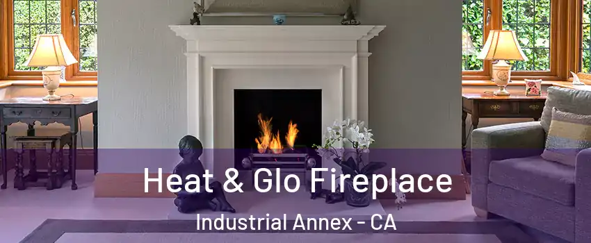 Heat & Glo Fireplace Industrial Annex - CA