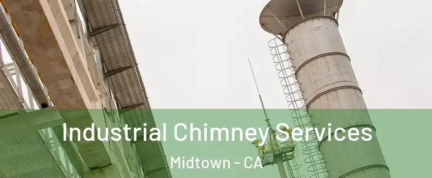 Industrial Chimney Services Midtown - CA