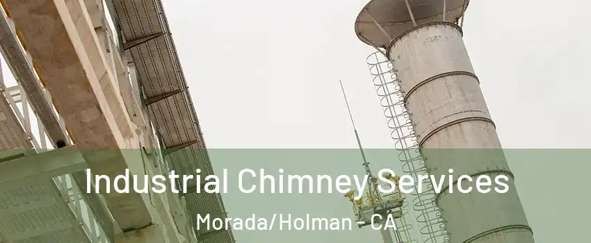 Industrial Chimney Services Morada/Holman - CA
