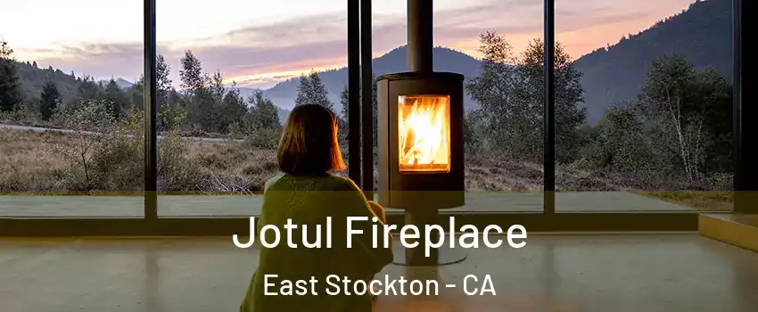 Jotul Fireplace East Stockton - CA