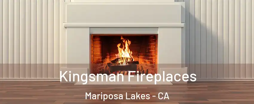 Kingsman Fireplaces Mariposa Lakes - CA