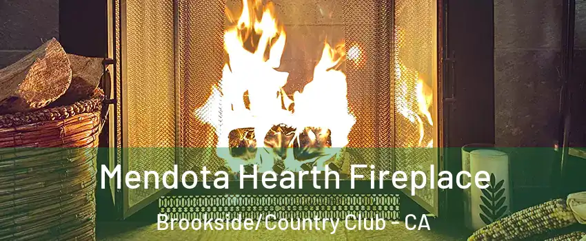 Mendota Hearth Fireplace Brookside/Country Club - CA
