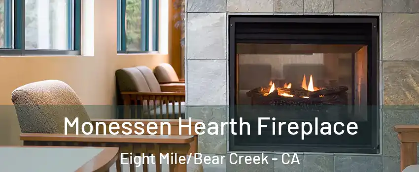 Monessen Hearth Fireplace Eight Mile/Bear Creek - CA