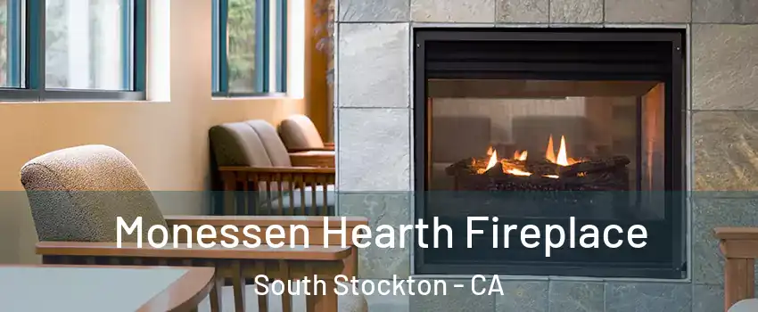Monessen Hearth Fireplace South Stockton - CA