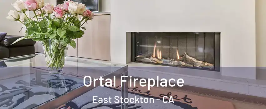 Ortal Fireplace East Stockton - CA