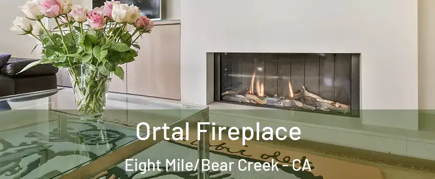 Ortal Fireplace Eight Mile/Bear Creek - CA