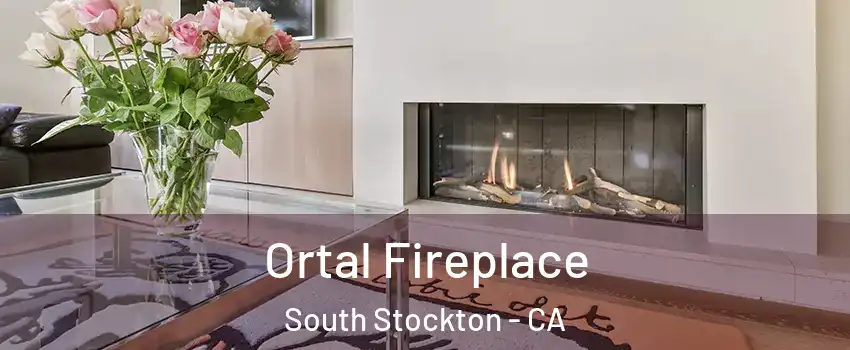 Ortal Fireplace South Stockton - CA