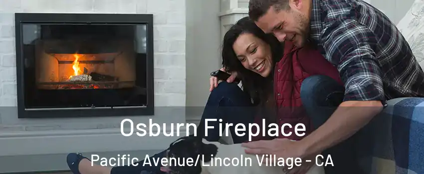 Osburn Fireplace Pacific Avenue/Lincoln Village - CA