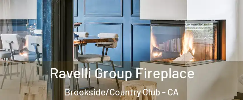 Ravelli Group Fireplace Brookside/Country Club - CA