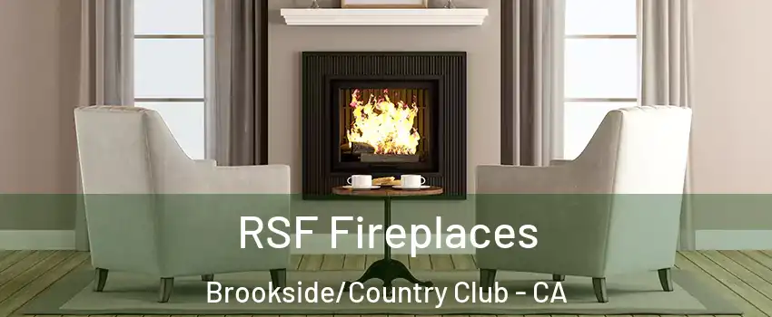 RSF Fireplaces Brookside/Country Club - CA