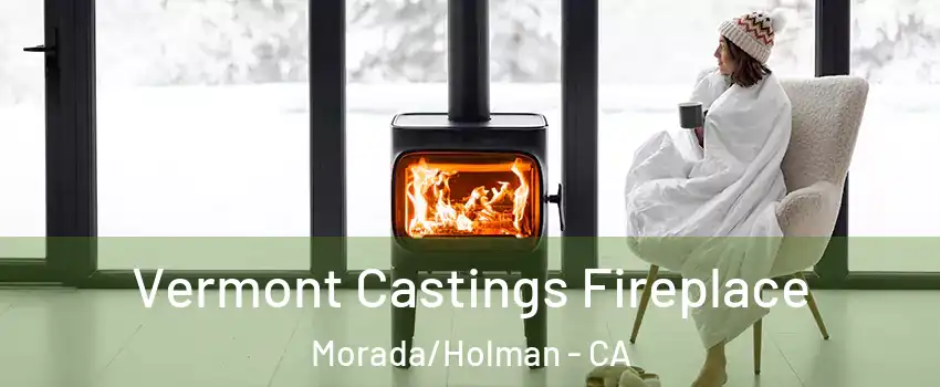 Vermont Castings Fireplace Morada/Holman - CA
